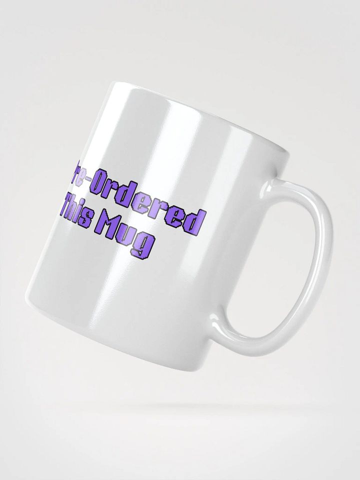 OH YOU WANT TO PRE-ORDER? (MUG) product image (2)