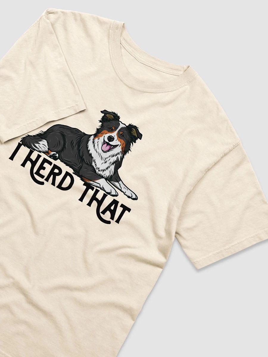 I Herd That T-Shirt of a Border Collie (Tricolor) | Funny T-Shirt for Herding Dog Paw-rents product image (19)
