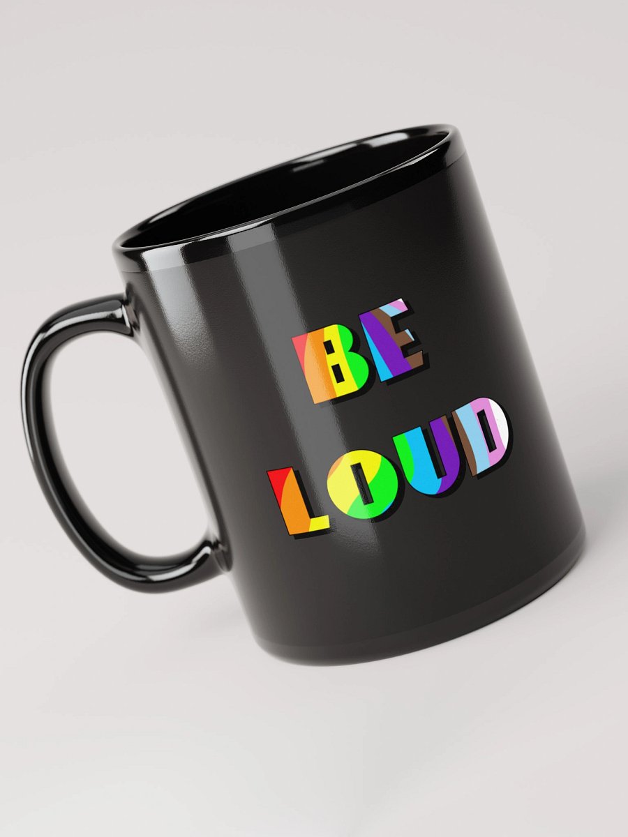 Be loud Mug product image (6)