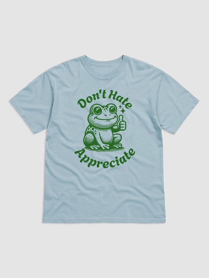 Don't Hate, Appreciate! product image (2)