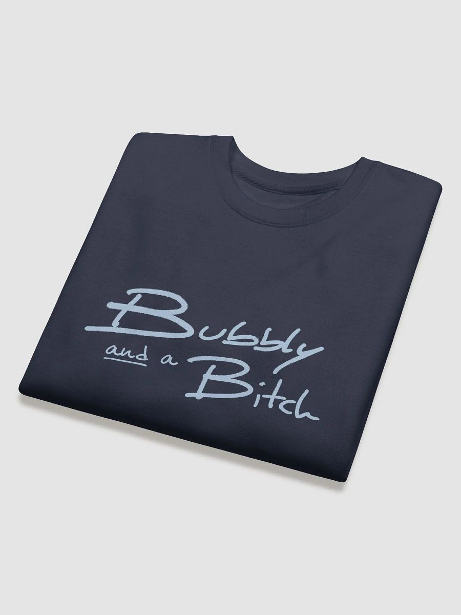 Bubbly and a B*tch (light blue design) Printed Premium Cotton Crewneck product image (20)