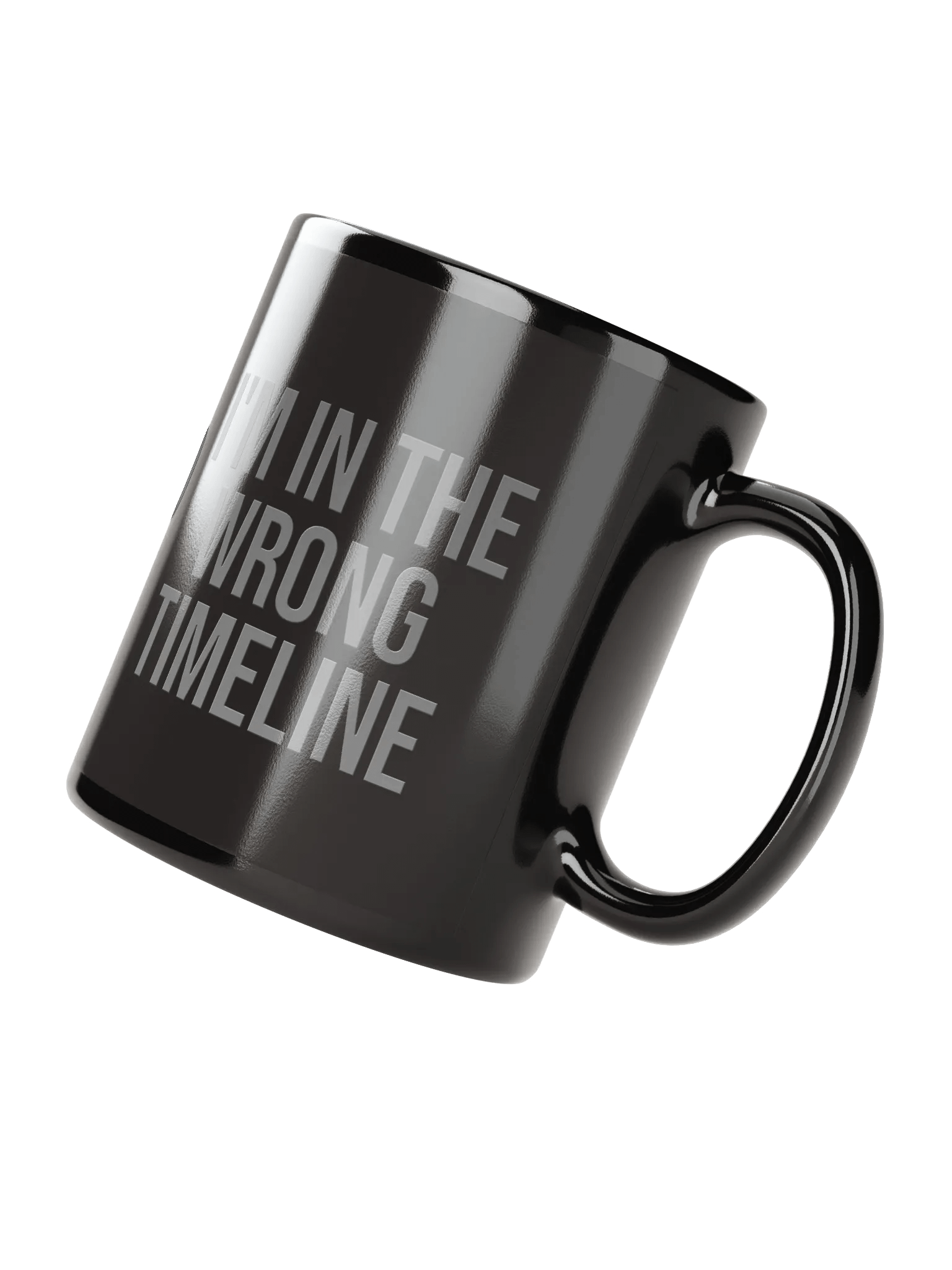 I'M IN THE WRONG TIMELINE Mug product image (4)