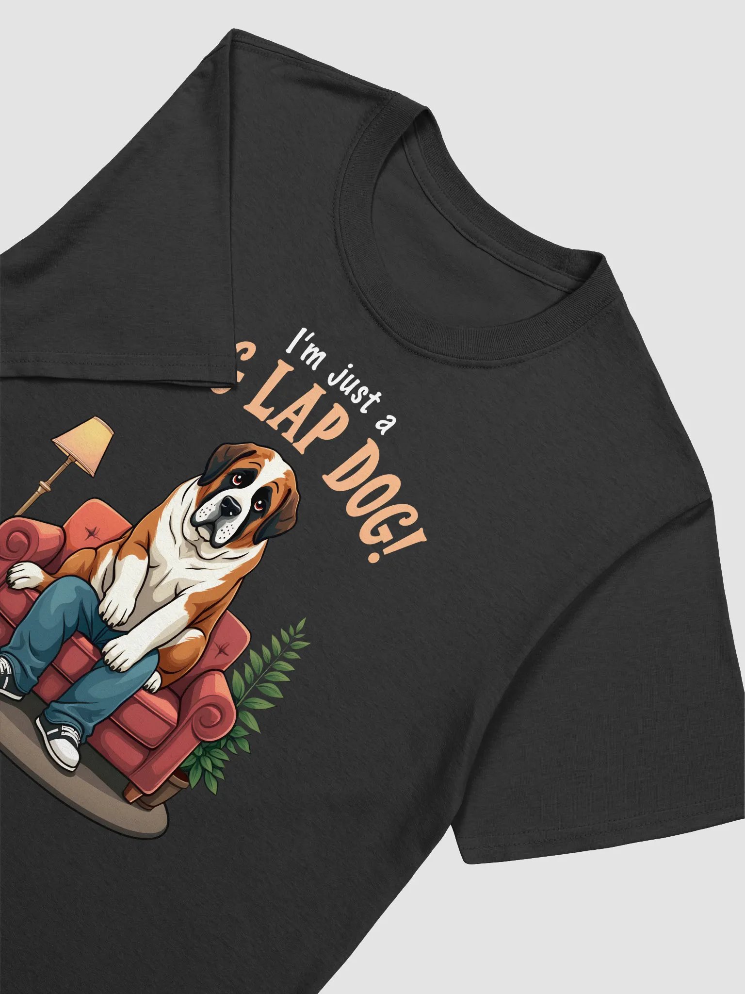funny St Bernard T-shirt - I'm just a big lap dog!