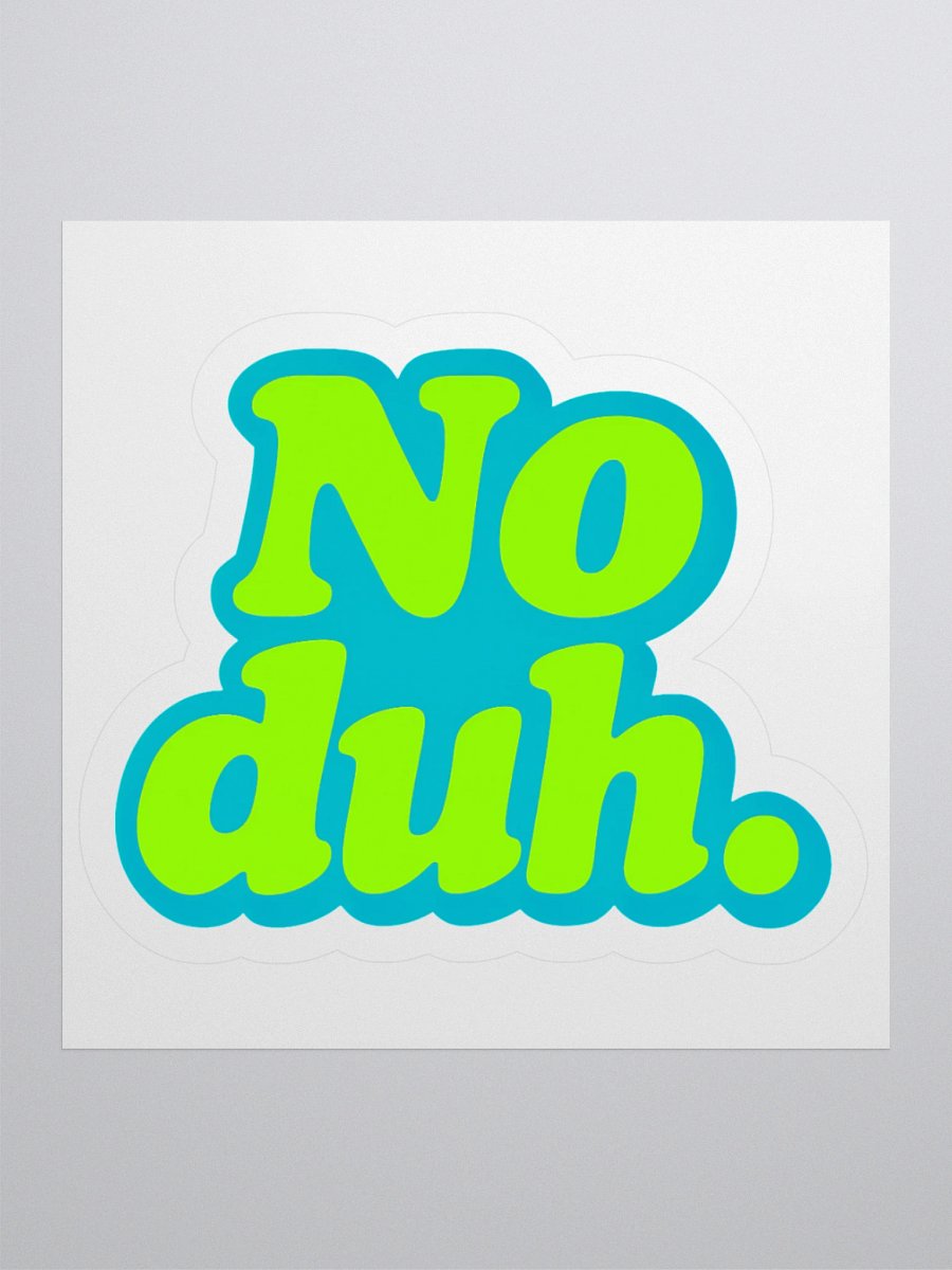 No Duh Sticker product image (1)