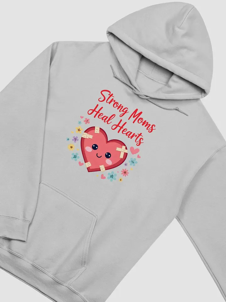 Strong Moms, Healing Hearts Hoodie product image (19)