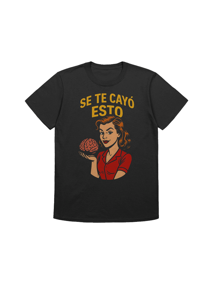 Se Te Cayó Esto T-Shirt product image (1)