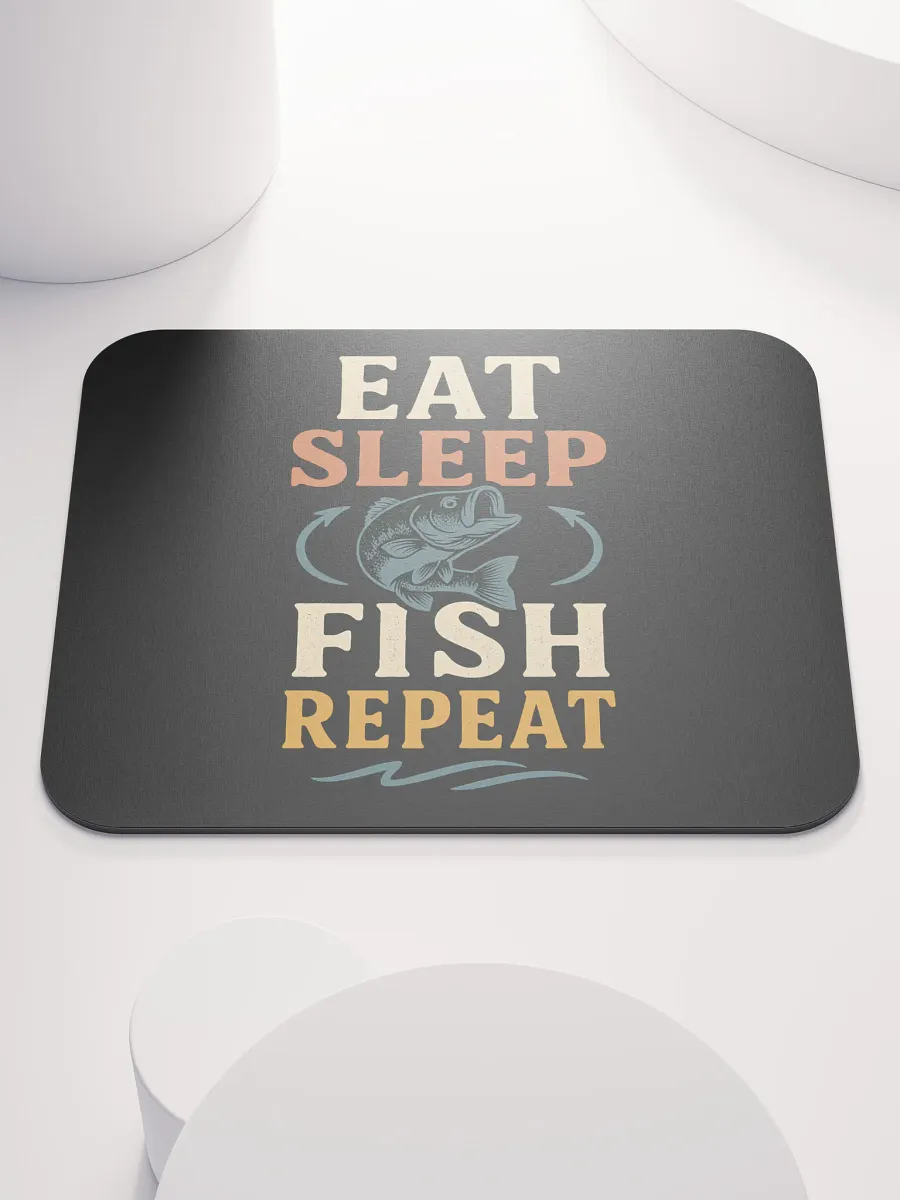 Fishing Mouse Pad β Eat Sleep Fish Repeat | Desktop Humor product image (1)