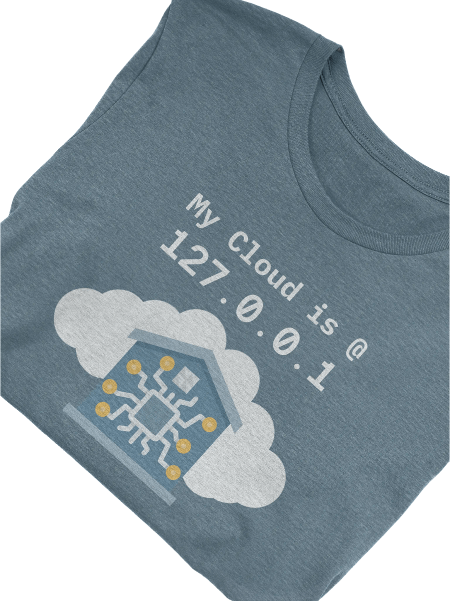 My Cloud is at 127.0.0.1 T-Shirt product image (2)