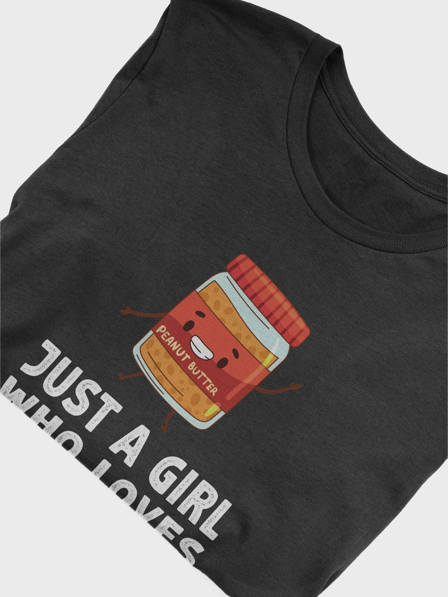 Just A Girl Who Loves Peanut Butter T-Shirt | Peanut Butter Shirt product image (5)
