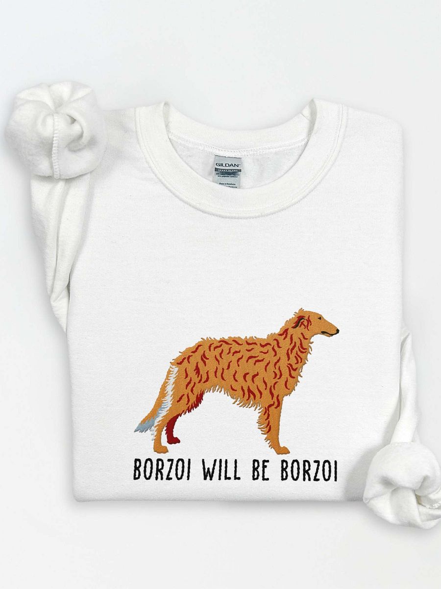 Borzoi Will Be Borzoi Sweatshirt (Embroidered) of a Borzoi product image (1)
