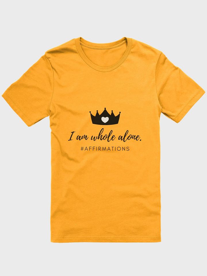 I am whole alone Dark Unisex Super soft T-Shirt product image (1)