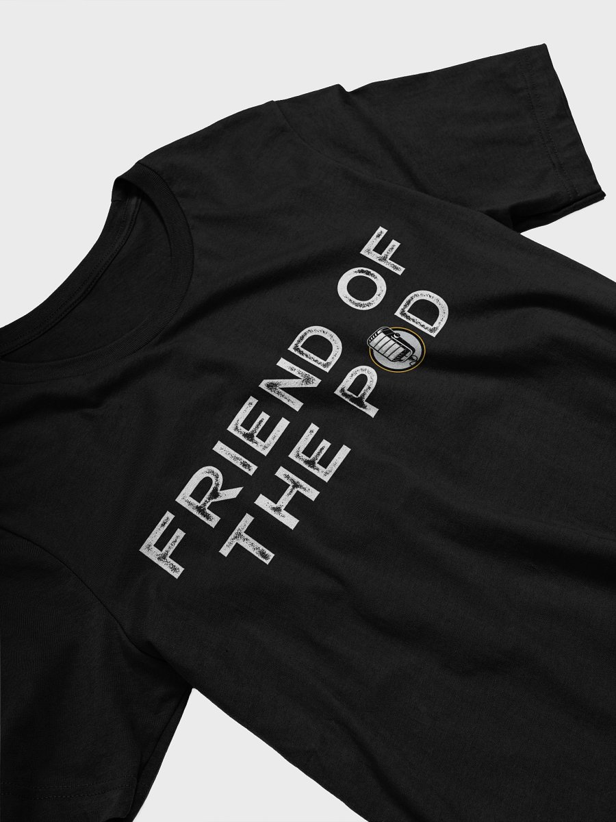 Friend of the Pod Tee product image (3)
