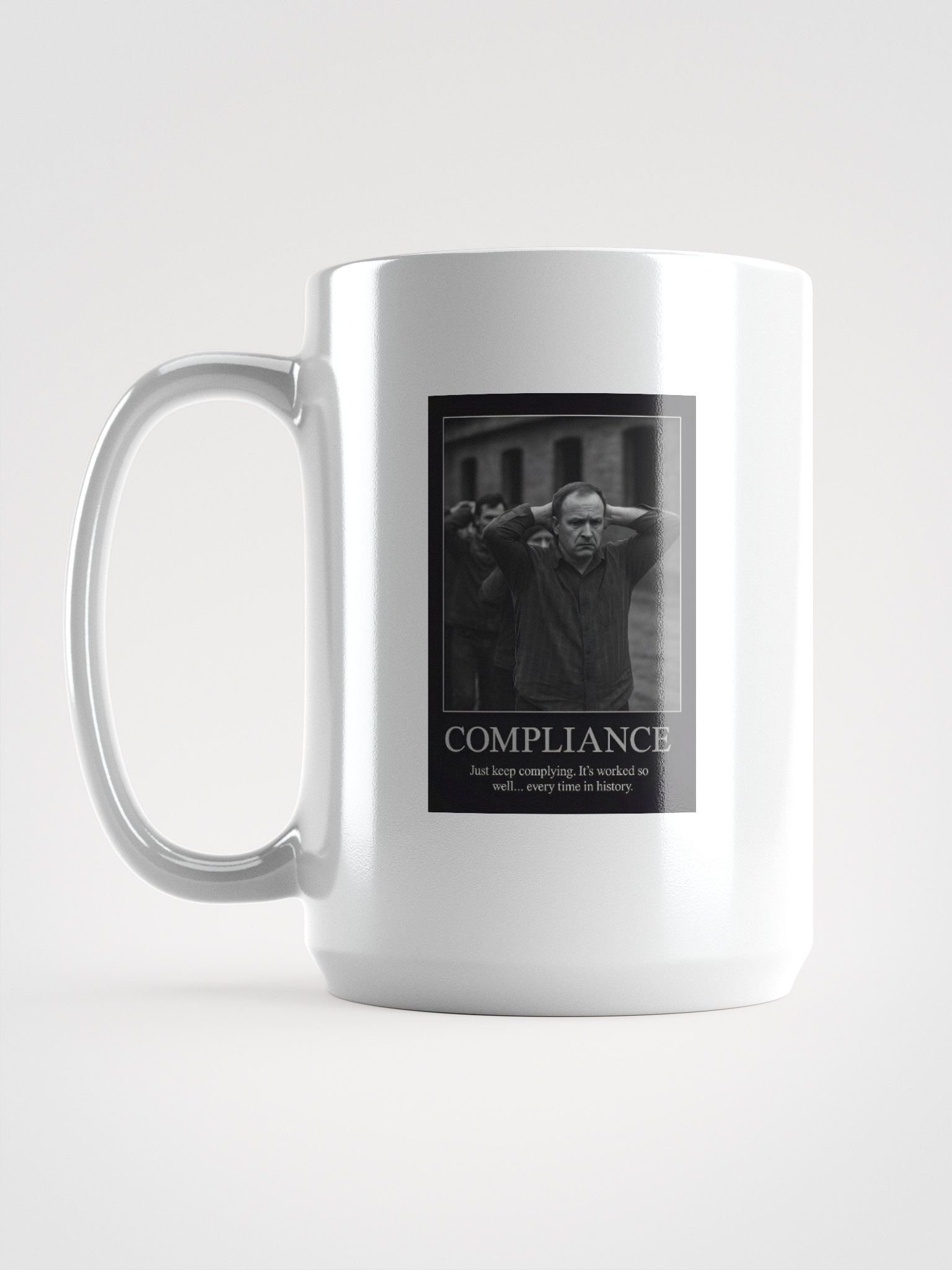 Compliance Mug - Obedience never leads to freedom. product image (1)