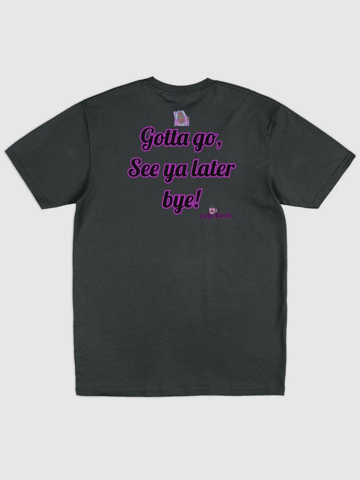 Gotta Go shirt product image (2)