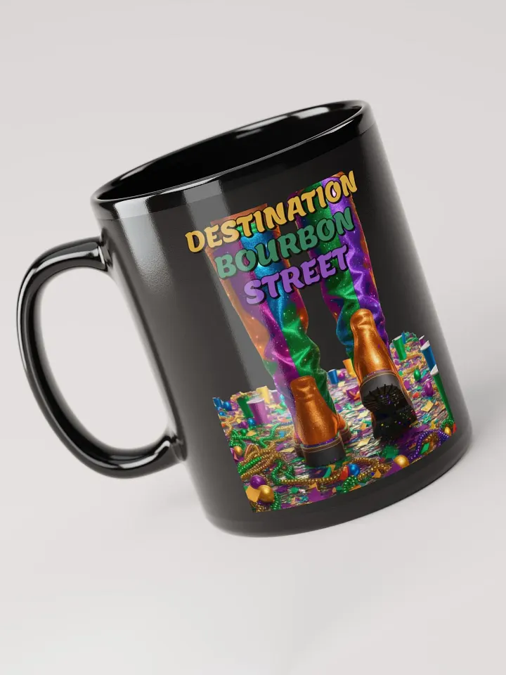 Destination Bourbon Street - Funny Mardi Gras Black Coffee Mug product image (3)
