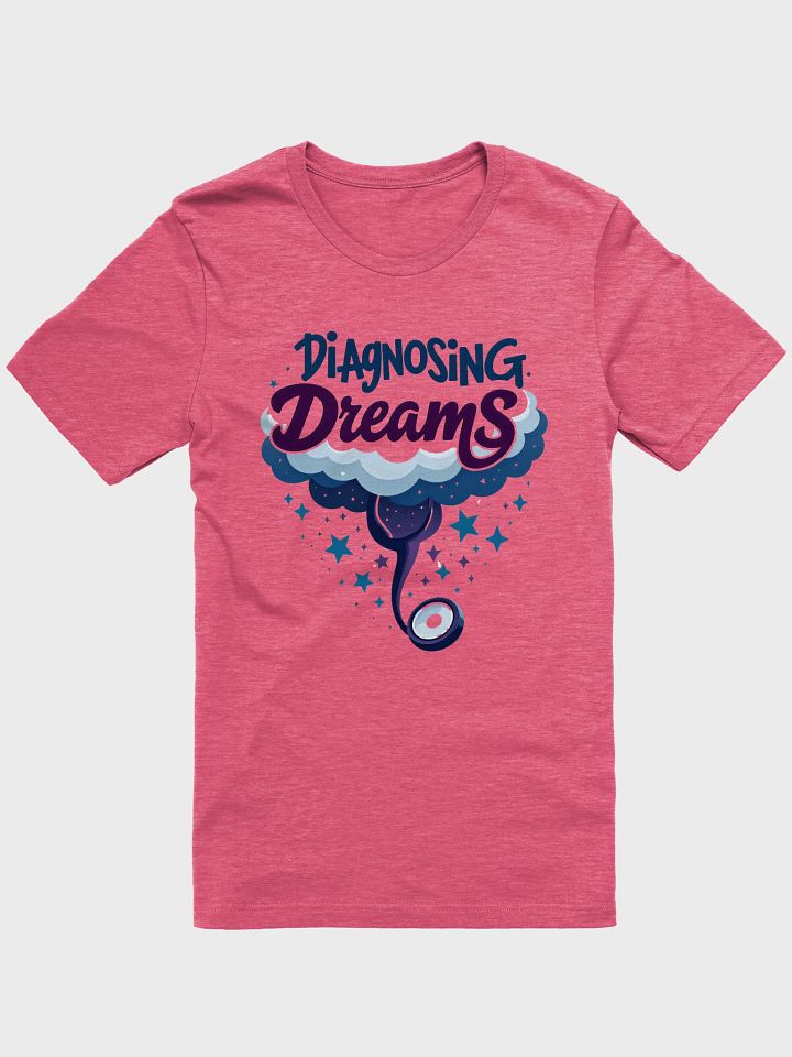Dreamy Diagnosis Stethoscope T-Shirt product image (11)