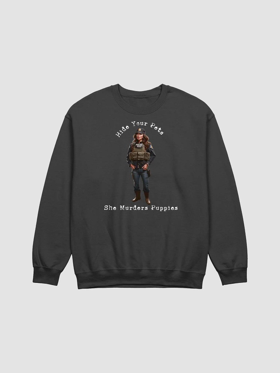 Hide Your Pets She Murders Puppies Sweatshirt product image (2)