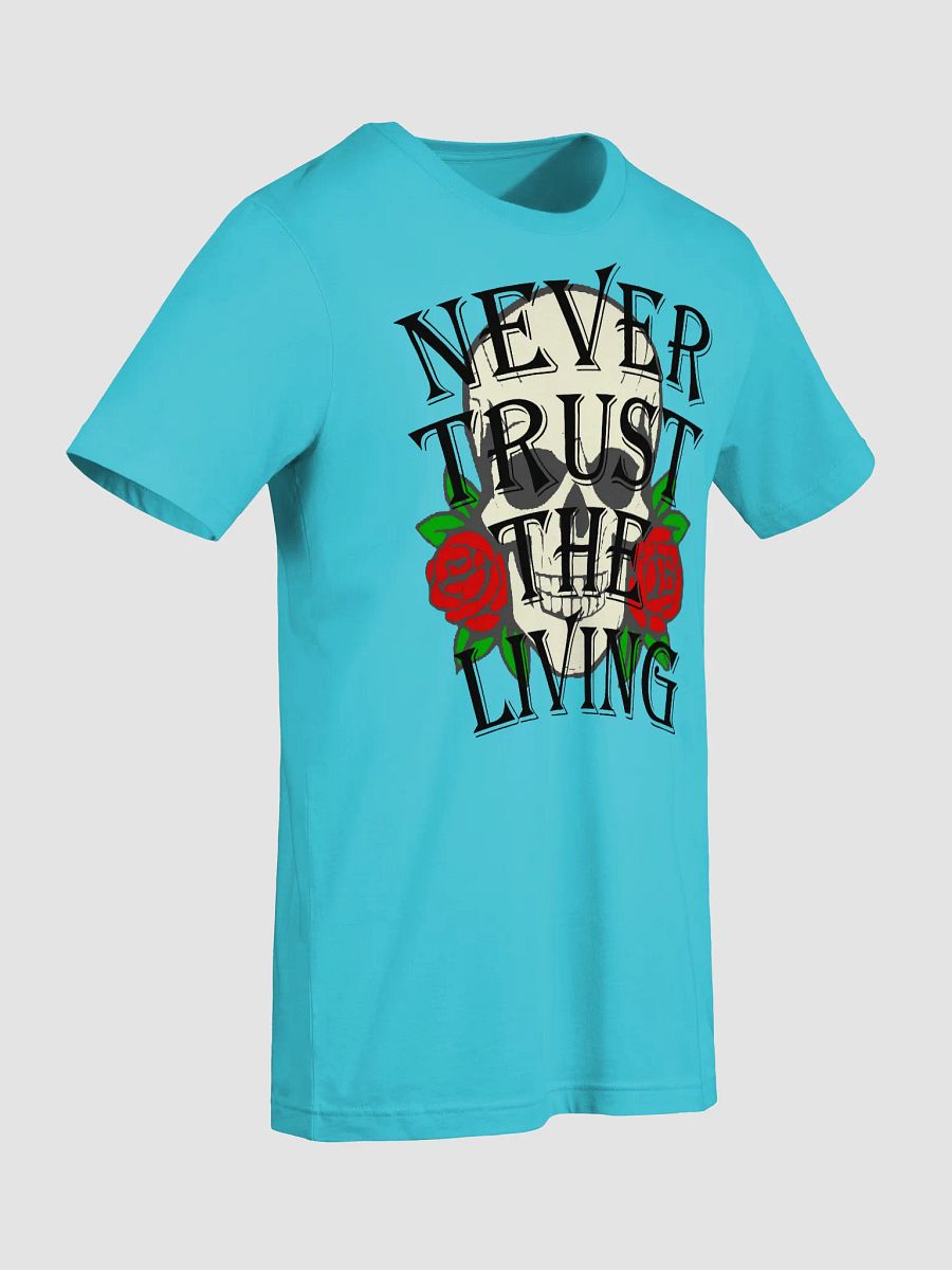 Never Trust T-Shirt product image (28)