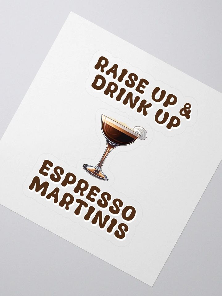 Raise Up And Drink Up - Coffee Lover's Design Sticker product image (2)