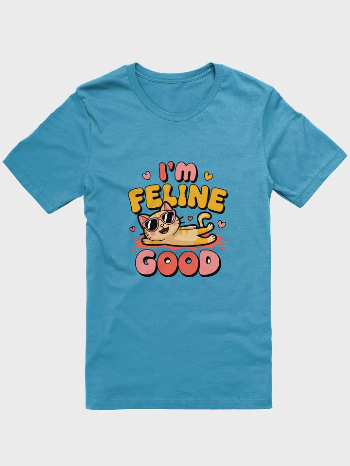 I'm Feline Good Funny Cat T-Shirt product image (1)