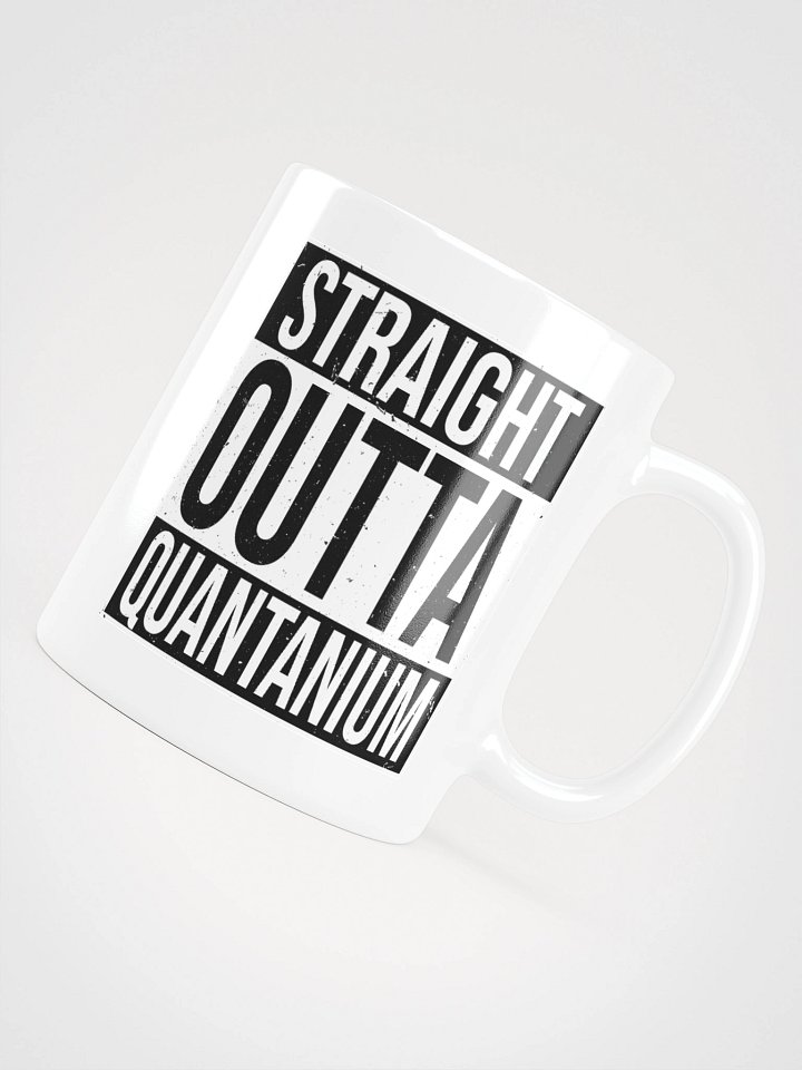 'Straight Outta Quantanium' Mug product image (1)