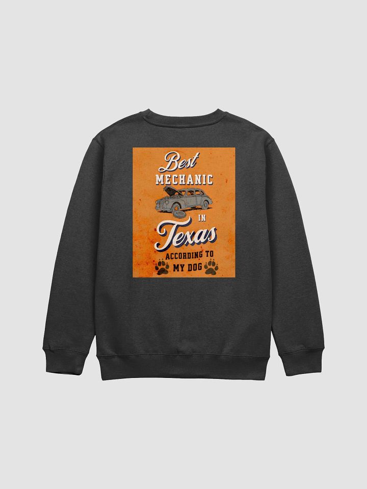 Best Mechanic in Texas according to my Dog Vintage Car Unisex Sweatshirt product image (2)