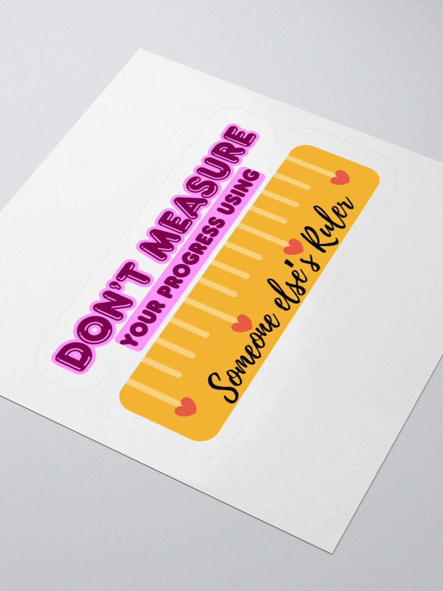 Don't measure your progress using someone else's ruler product image (6)