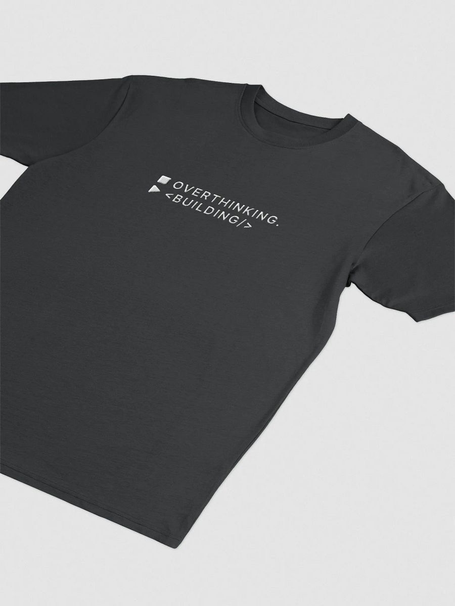 Stop Overthinking. Start Building. T-shirt product image (3)