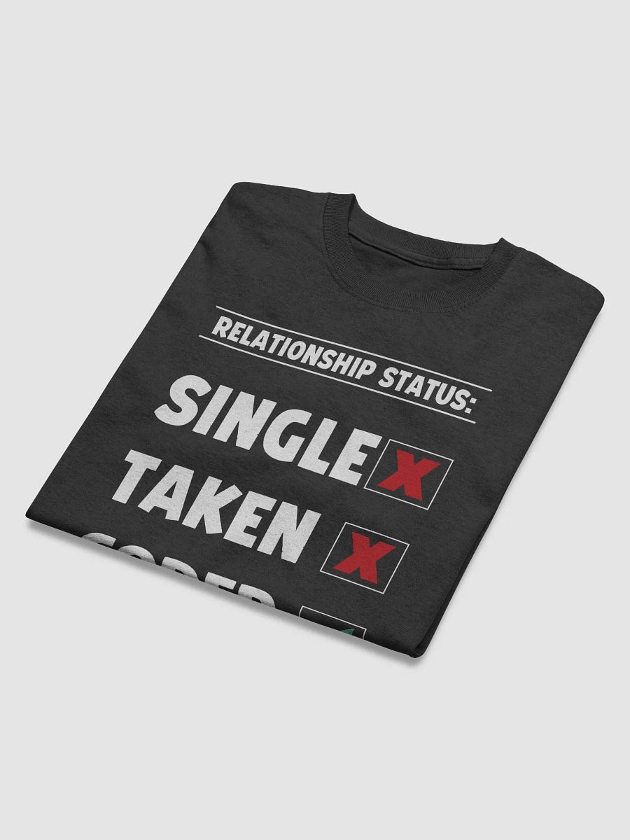 "Relationship Status" Funny Coder T-Shirt product image (7)