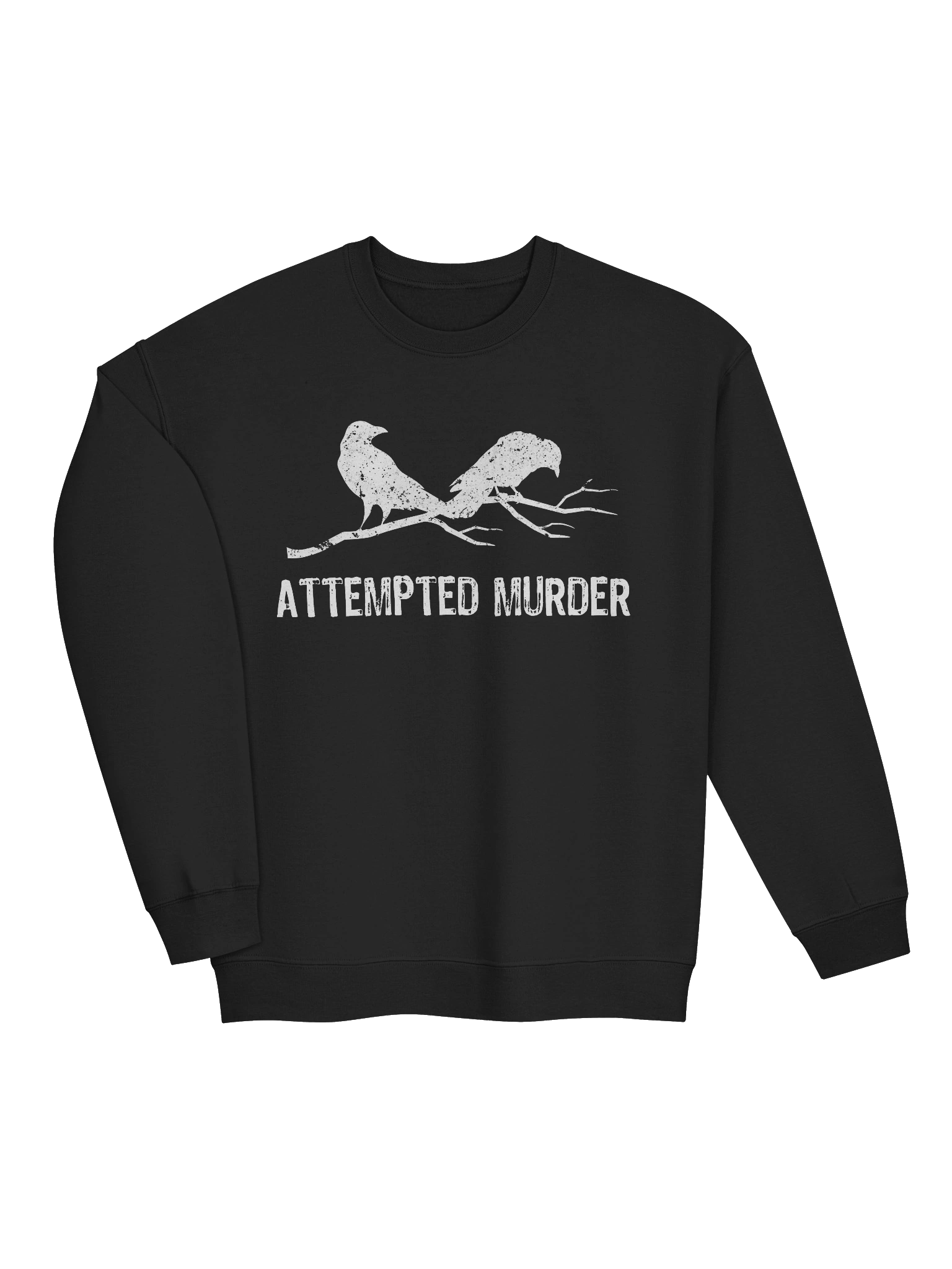 Attempted Murder Two Crows Funny Bird Pun Meme Sweatshirt 1BK2 product image (3)