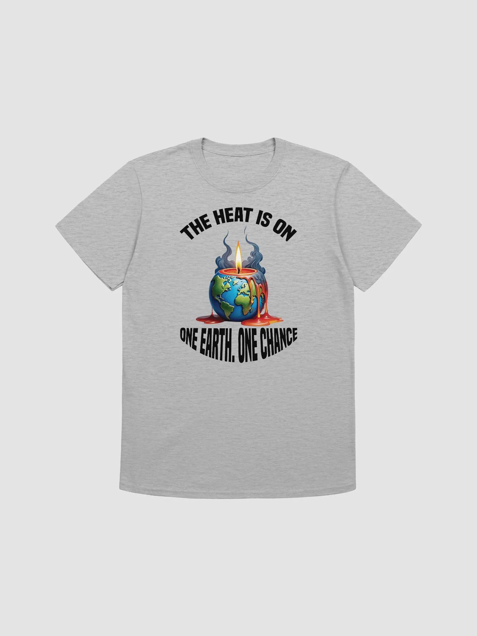 The Heat is On - One Earth One Chance T-Shirt product image (1)