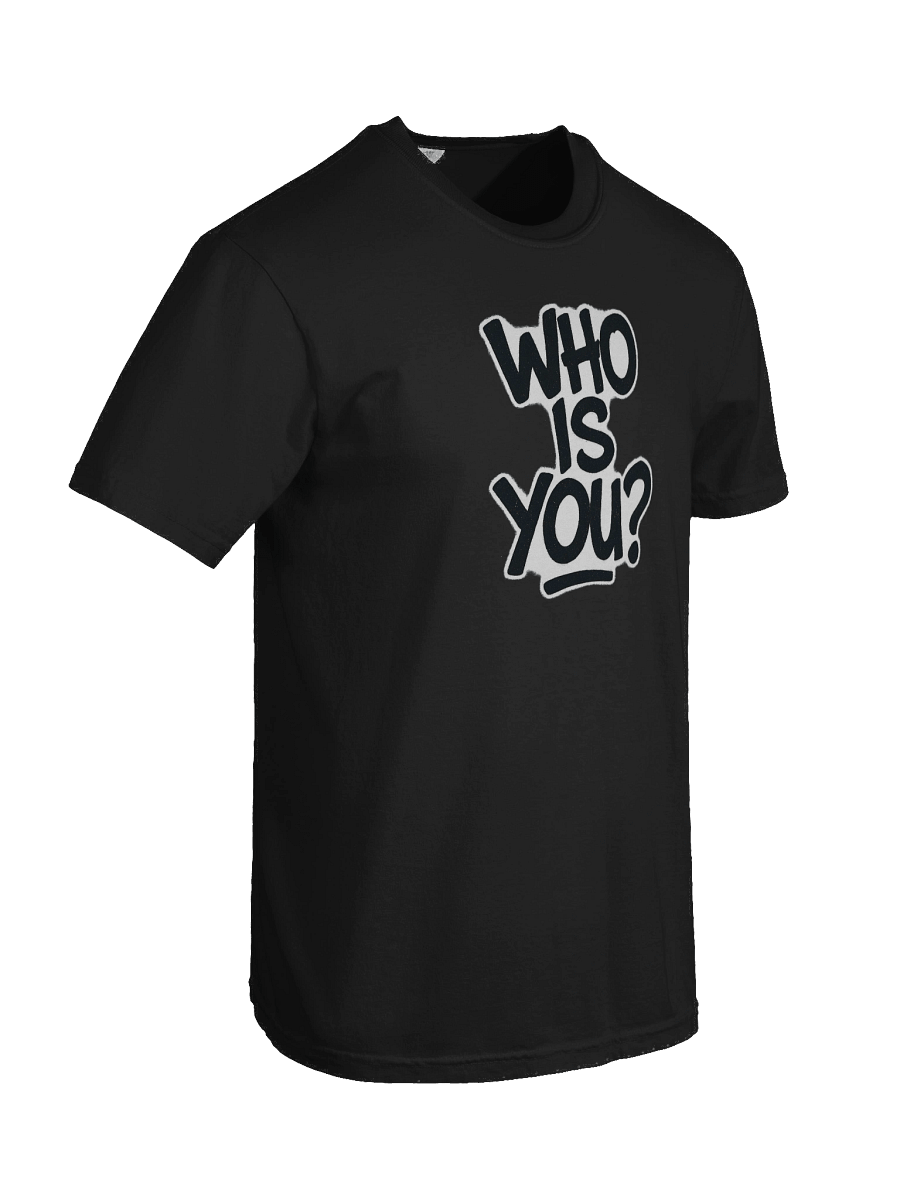 Who is You? Tee Shirt product image (81)