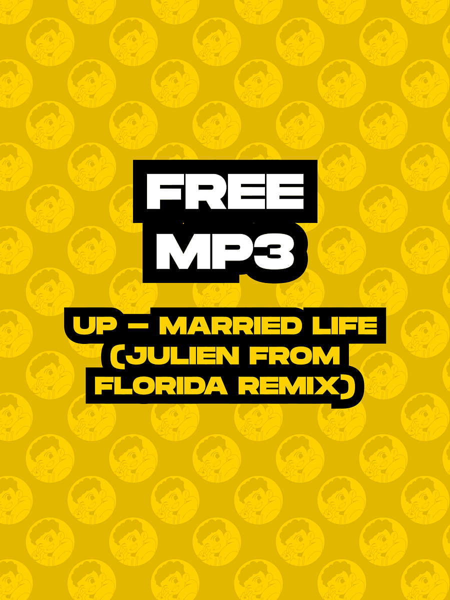 [MP3] Up - Married Life (Julien From Florida Remix) product image (1)