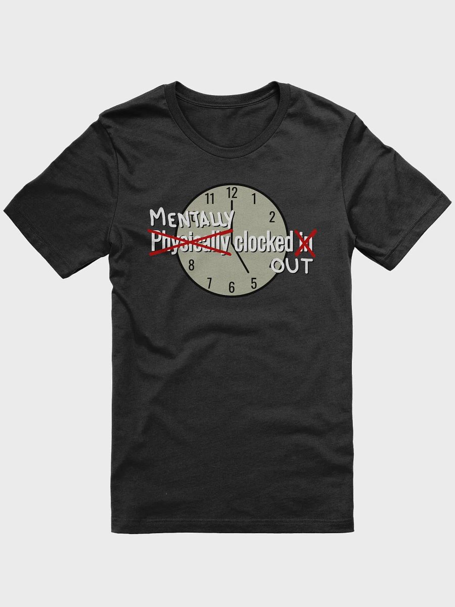 Mentally Clocked Out - Shirt product image (1)