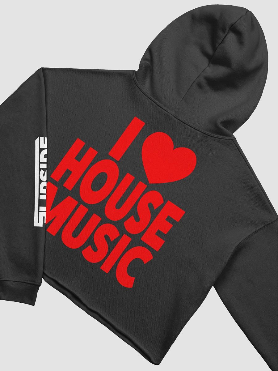 Women's I Love House Music Crop Hoodie product image (4)