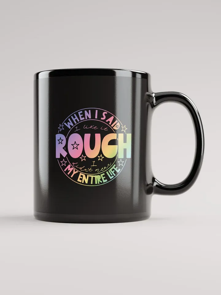 Like It Rough Mug product image (1)