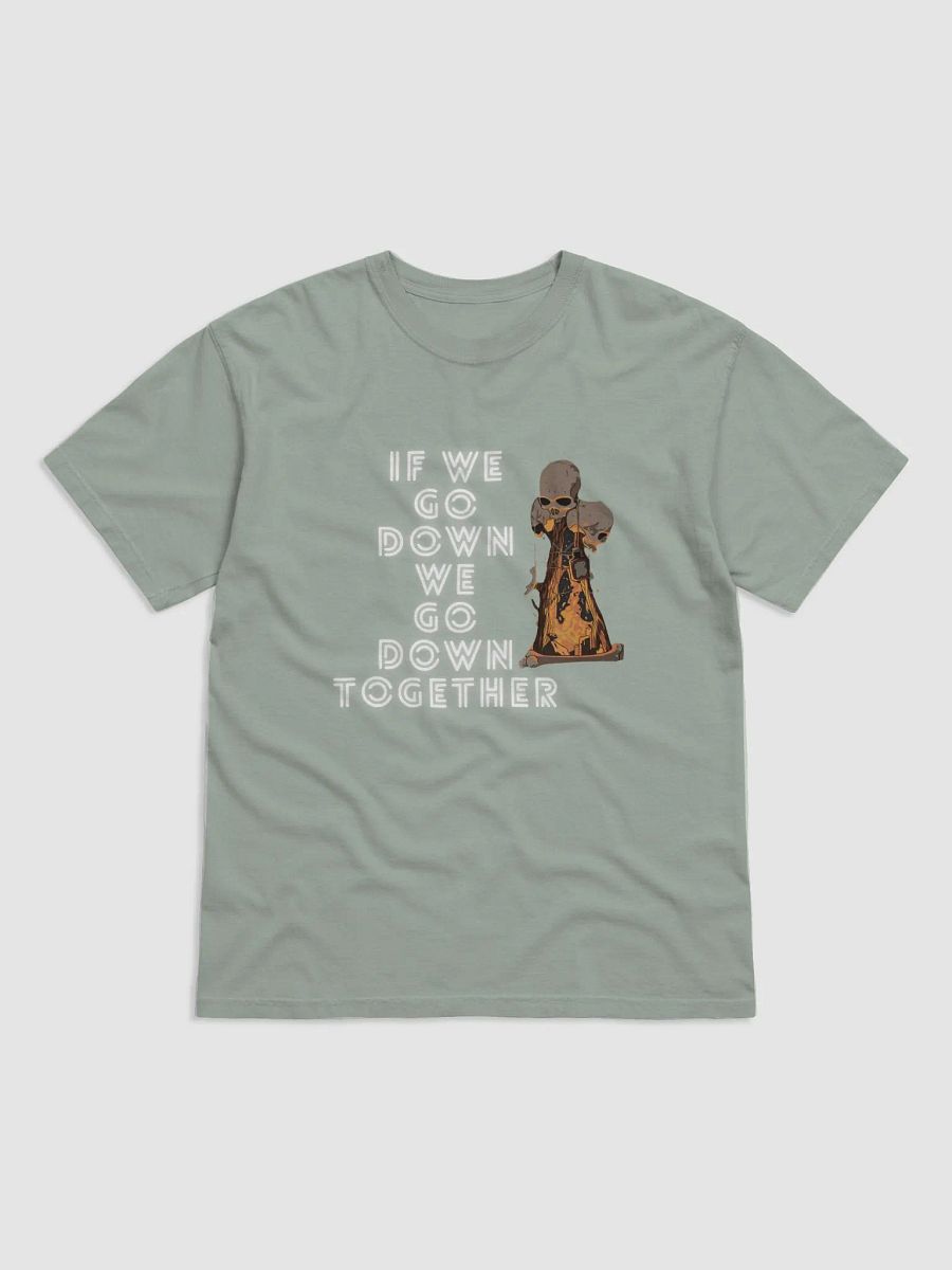 if we go down we go down together product image (4)