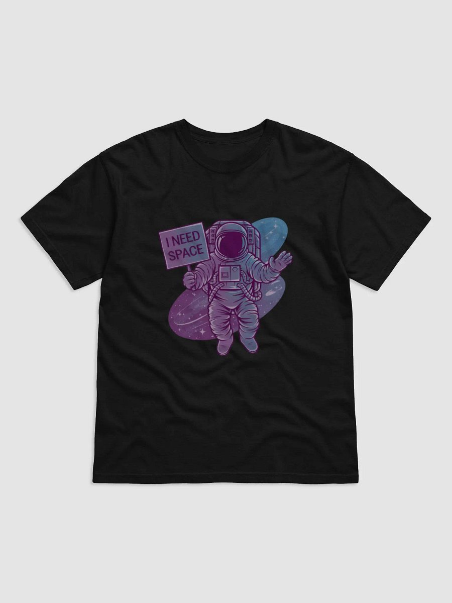 I Need Space Tshirt product image (1)