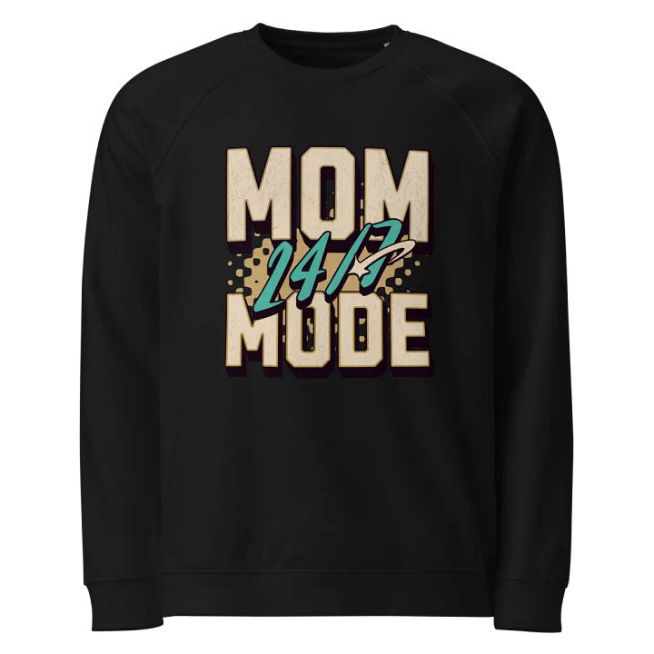 MOM MODE 24/7 Graphic Organic Sweatshirt product image (1)