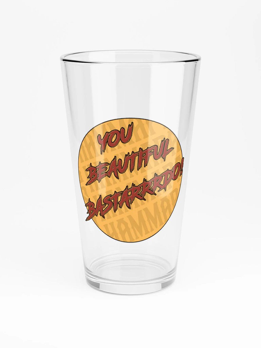 Beautiful Bastarrrrdo! Pint Glass product image (3)