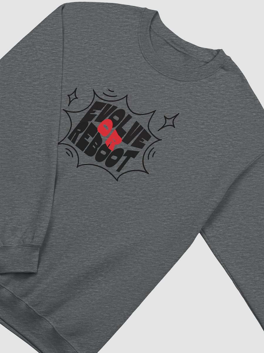 EVOLVE OR REBOOT Crewneck Sweatshirt product image (3)
