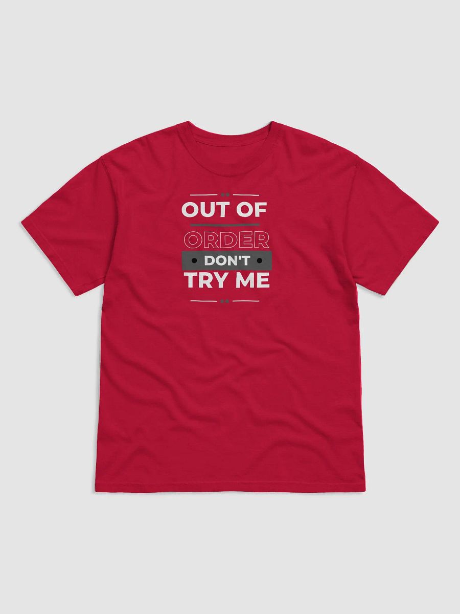 Out Of Order Don't Try Me Tee product image (1)