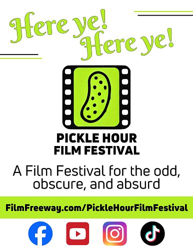 Find out more by visiting filmfreeway.com/picklehourfilmfestival