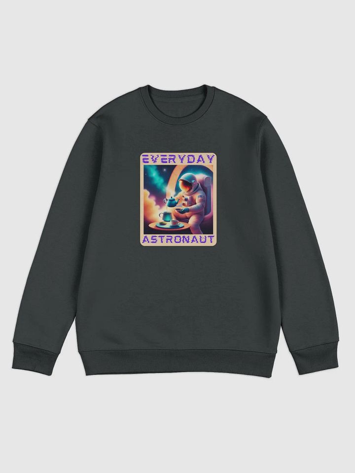 Everyday Astronaut Unisex Sweatshirt product image (3)