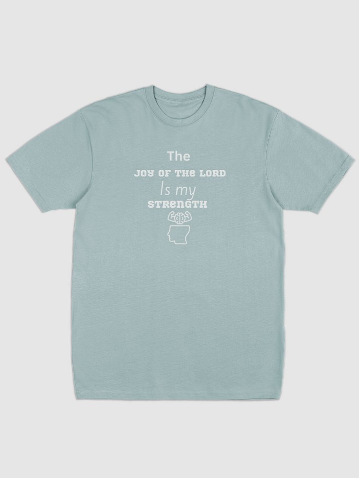 The Joy of the Lord Is My Strength Tee product image (1)