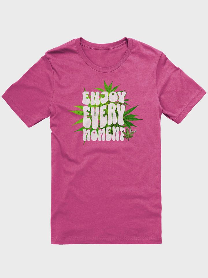 Enjoy Every Moment Unisex T-Shirt product image (37)
