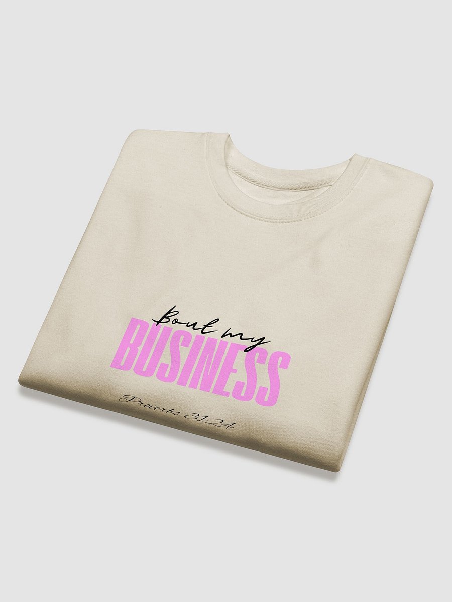 Prov. 31:24 "Bout My" Sweatshirt product image (15)