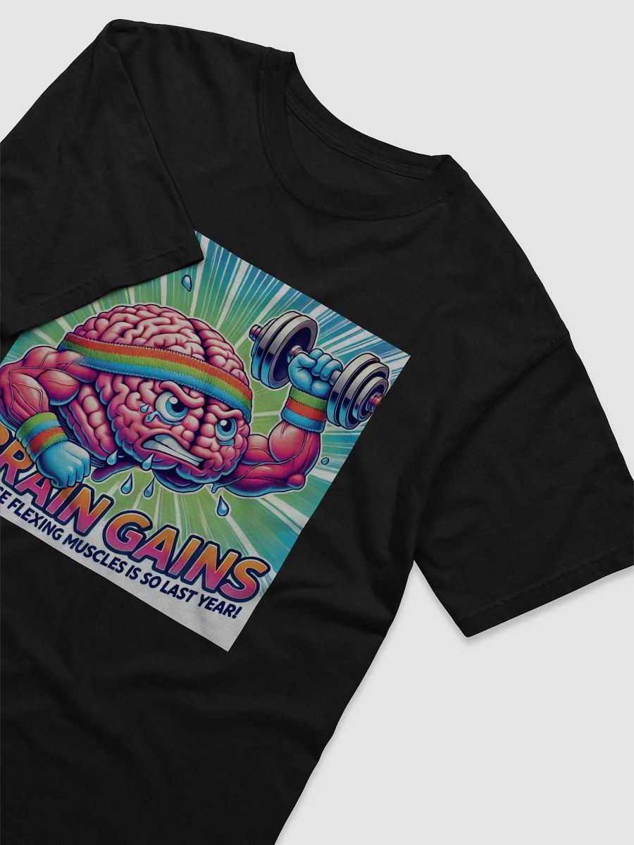 Brain Gains T-Shirt product image (3)