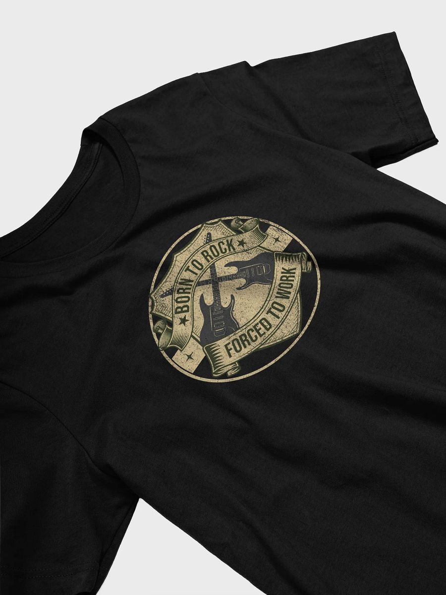 Born To Rock Forced To Work T-Shirt product image (11)