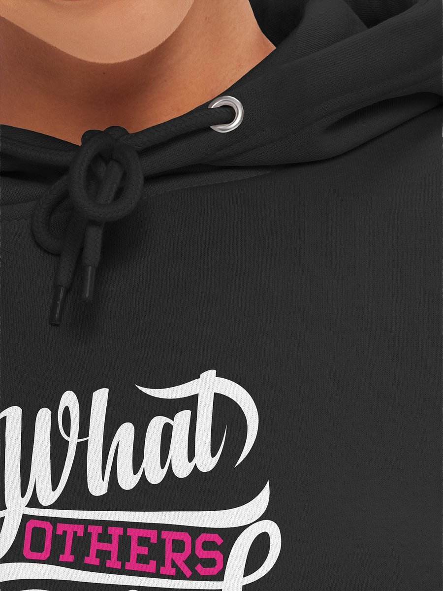 What others think of you HOODIE product image (7)